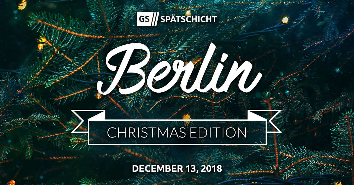 Grunderszene Spatschicht Christmas Edition Die Weihnachtsfeier Der Berliner Startup Szene Am 13 Dezember Im Gretchen Club In Berlin Startstories De